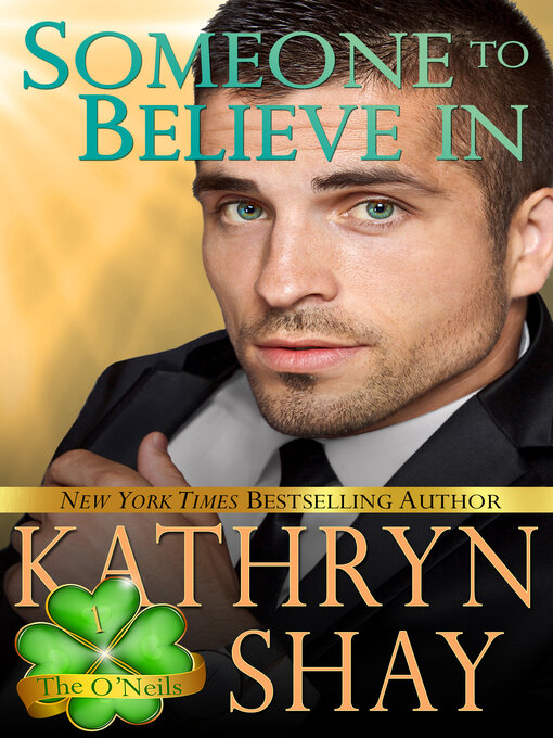 Title details for Someone to Believe In by Kathryn Shay - Available